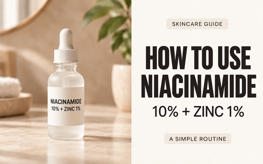 How to Use The Ordinary Niacinamide 10% + Zinc 1%: A Simple Routine